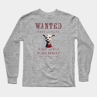 Wanted Dead or Alive - Billy the Kid Long Sleeve T-Shirt